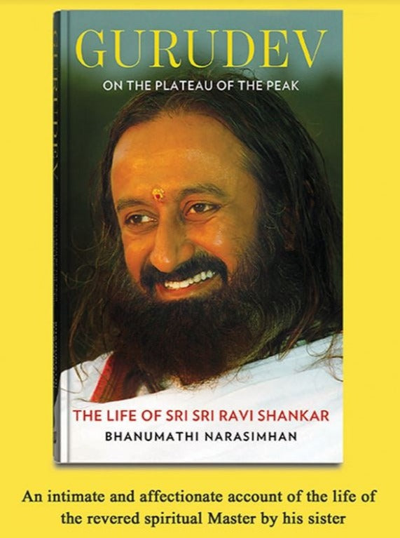 Gurudev On the Plateau of the Peak: The Life of Sri Sri Ravi Shankar Hardcover